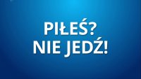 Hasło &quot;Piłeś nie jedź&quot;