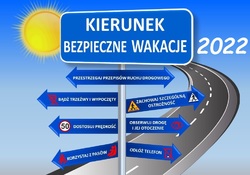 Plakat przedstawiający drogowskaz z napisem &quot;Kierunek bezpieczne wakacje&quot;.