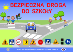 Plakat przedstawiający samochód i drogę oraz napis: &quot;Bezpieczne droga do szkoły&quot;.