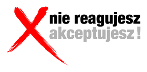 Plakat z napisem &quot; Nie reagujesz-akceptujesz&quot;.